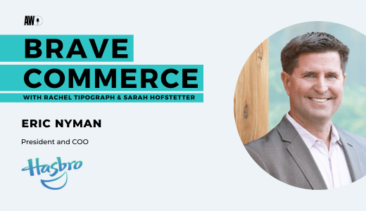 Hasbro President and COO Eric Nyman on bringing joy via product diversity, consumer appeal, and employee development